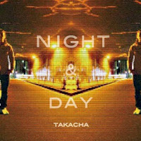 NIGHT&DAY / TAKACHA