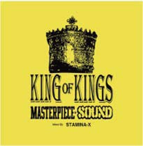 「KING OF KINGS」Mixed By STAMINA-X from MASTERPIECE