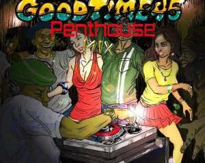 「GOOD TIME 45 ~PENTHOUSE MIX~ 」LICK-SHOT PRODUCTION presents V.A