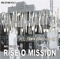 「FOUNDATION A GO KILL DEM」RISE O MISSION