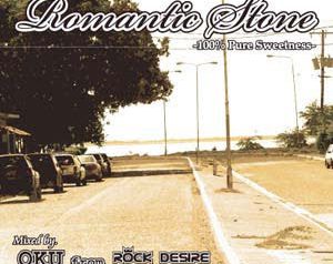 「ROMANTIC STONE vol.2」Mixed By OKU from ROCK DESIRE