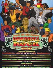 「DANCEHALL ROCK 2K10 -10th Anniversary-」MIGHTY JAM ROCK