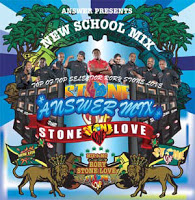 「STONE LOVE ANSWER MIX NEW SCHOOL」STONE LOVE（MIX & MC RORY for STONE LOVE）