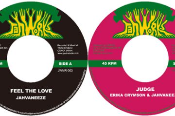 「FEEL THE LOVE」JAHVANEEZE / 「JUDGE」ERIKA CRYMSON & JAHVANEEZE