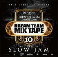 DREAM TEAM MIX TAPE vol.10