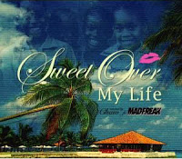 SWEET OVER MY LIFE