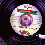 ーKOYASHI CLASSICS 6ー XTERMINATOR vol.2