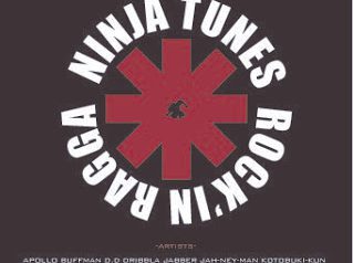 「NINJA TUNES “ROCK’IN RAGGA”」V.A.