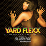 YARD FLEXX Dancehall Mix vol.4