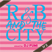 R&B AND THE CITY N゜2