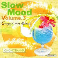 SLOW MOOD vol.3 -SONGS FROM HAWAI-