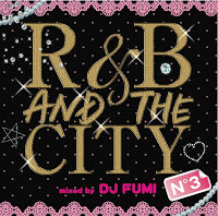 R&B AND THE CITY -No.3-
