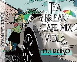TEA BREAK CAFE MIX vol.2