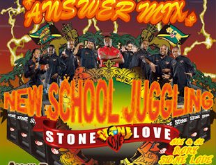 STONE LOVE ANSWER MIX -NEW SCHOOL JUGGLING-