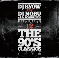 DREAM TEAM MIX TAPE vol.12 – THE 90’S CLASSICS –