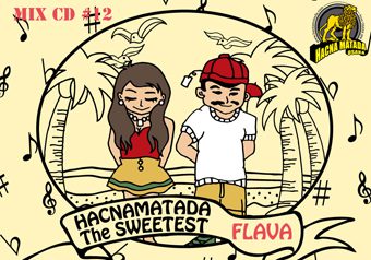 HACNAMATADA #12 ~THE SWEETEST FLAVA~