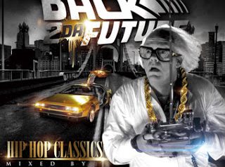 Back 2 Da Future -HIP HOP CLASSICS-