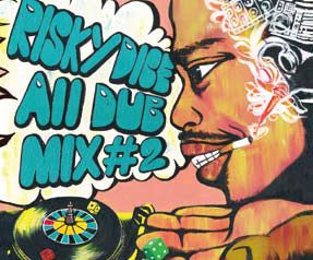 RISKY DICE ALL DUB MIX #2