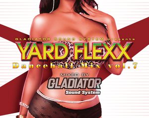 YARD FLEXX DANCEHALL MIX VOL.7