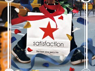 SATISFACTION-BEST SLOW JAM’S MIX-