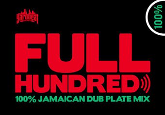 FULL HUNDRED -Dancehall Mix-