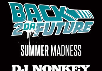 BACK 2 DAFUTURE -Summer Madness-