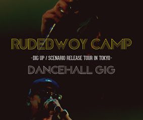 RUDEBWOY CAMP “DANCEHALL GIG”