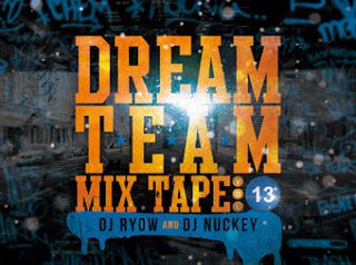 DREAM TEAM MIX TAPE 13弾