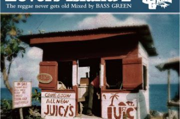 夏先取り！Mixed by BASS GREEN “極甘Lovers Reggae Classics” ♡