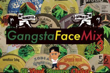 Gangsta Face Mix #3 – 7/14 発売