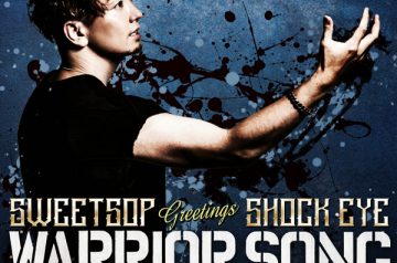 8/20 配信開始「WARRIOR SONG」SWEETSOP greetings SHOCK EYE