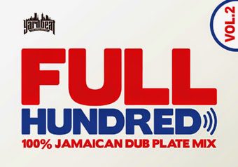 YARD BEAT All Dub Plate Mix「FULL HUNDRED vol.2」9/17 発売