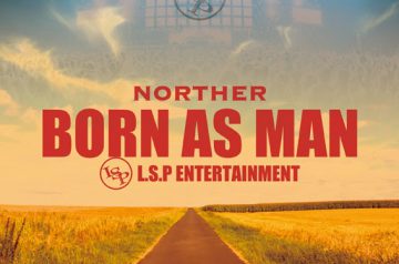 9/24 配信開始「BORN AS MAN」NORTHER