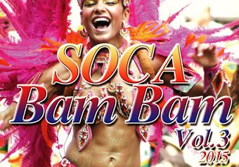 BASS HARMONY “SOCA Bam Bam vol.3 2015”