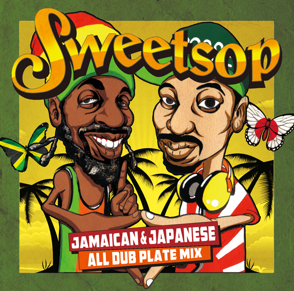 SWEETSOP JAMAICAN & JAPANESE ALL DUB PLATE MIX