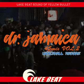 Dr.JAMAICA vol.2 45mix ~Dancehall Reggae~