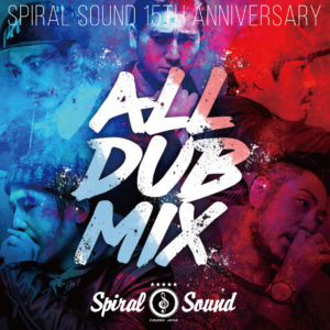 SPIRAL SOUND ALL DUB MIX