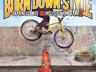 BURN DOWN STYLE JAPANESE MIX 〜IRIE SELECTION VOL.2〜 BURN DOWN