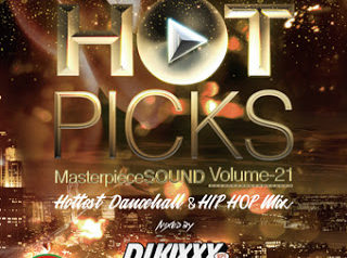HOT PICKS vol.21 Mixed by DJ KIXXX for MASTERPIECE SOUND