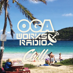 OGA WORKS RADIO MIX VOL.5  -Chill-