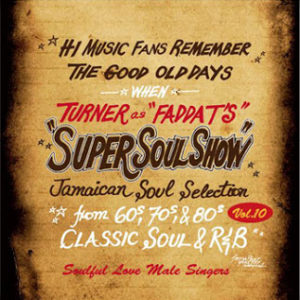 FADDA-Ts SUPER SOUL SHOW vol.10【 Soulful love】