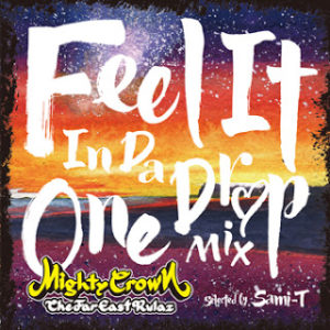 MIGHTY CROWN presents FEEL IT IN DA ONE DROP MIX