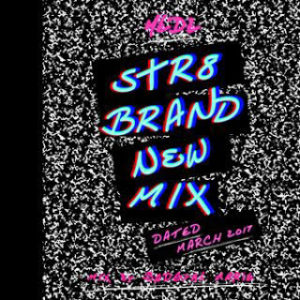 MEDZ-STR8 BRAND NEW MIX MARCH 2017-