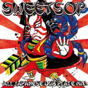SWEETSOP ALL JAPANESE DUB PLATE MIX