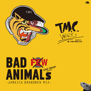 T.M.C WORKS -BAD ANIMALS MIX vol.FEW It’s not 2- JAMAICA BRAND NEW MIX- ONE DROP EDITION
