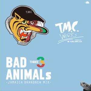 BAD ANIMALS 3 -JAMAICA BRAND NEW MIX-