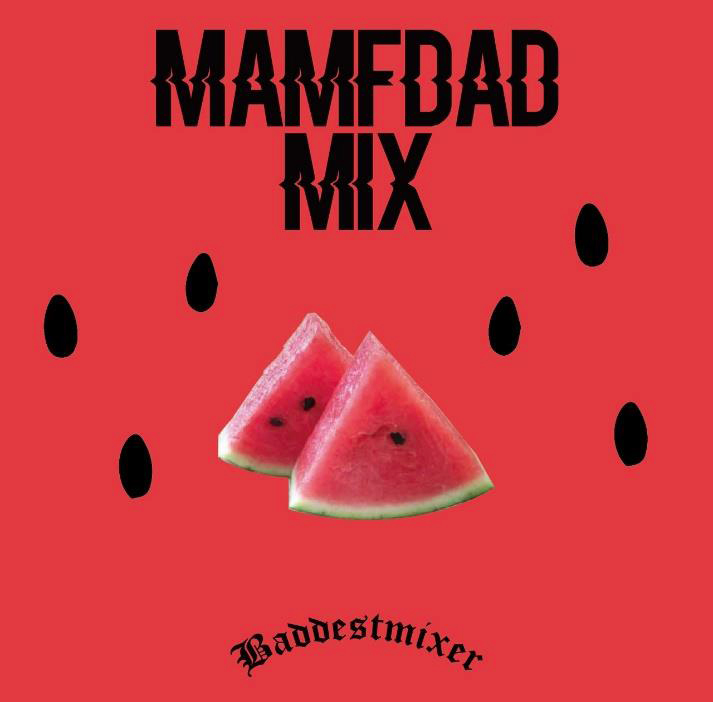 MAMFDAD MIX