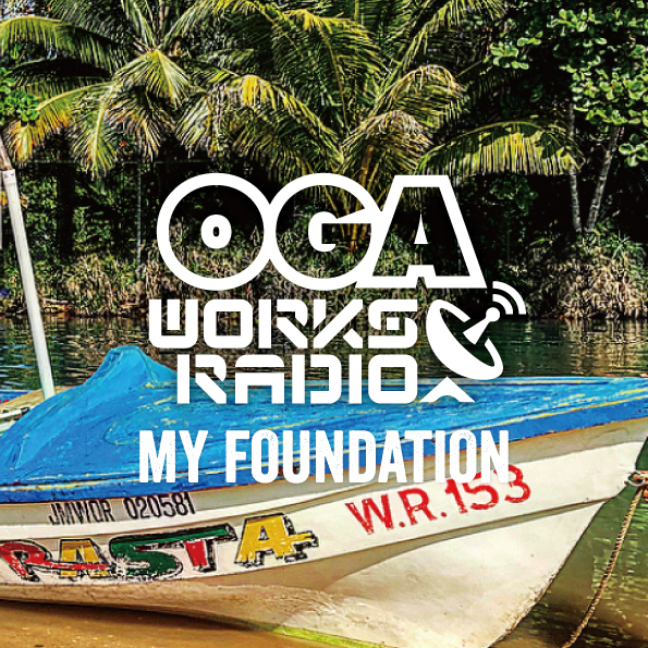 OGA WORKS RADIO MIX VOL.9 - MY FOUNDATION -