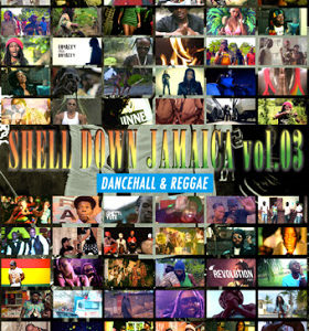 SHELL DOWN JAMAICA vol.3 -Dancehall & Reggae-