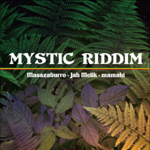 MYSTIC RIDDIM